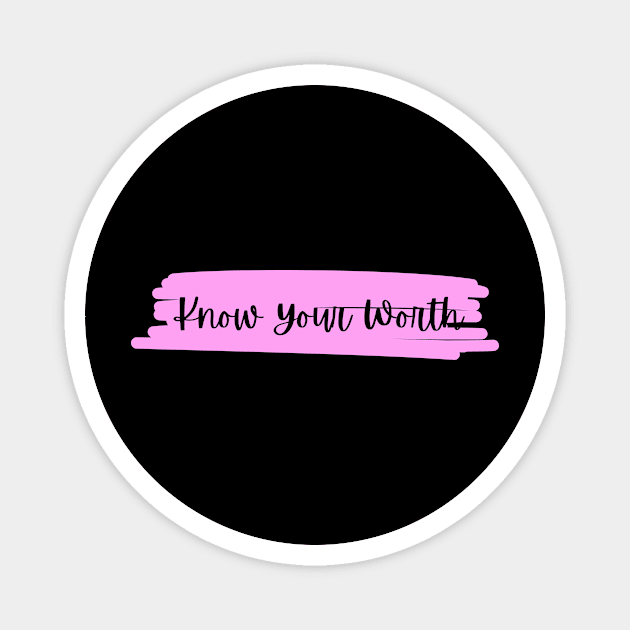 ysadinda_ Know Your Worth Black n Pink Magnet by ysadinda_